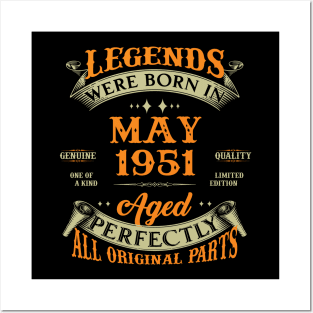 72nd Birthday Gift Legends Born In May 1951 72 Years Old Posters and Art